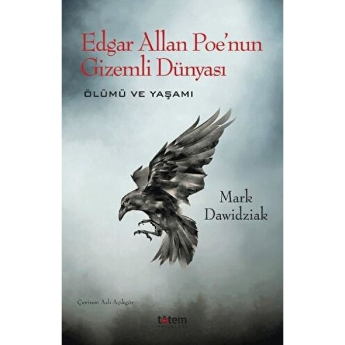 Edgar Allan Poenun Gizemli Dünyası - Ölümü Ve Yaşamı