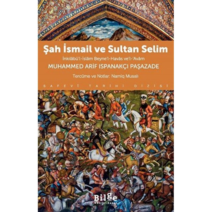 Şah İsmail Ve Sultan Selim İnkılâbü’l-İslâm Beyne’l-Havâs Ve’l-Avâm