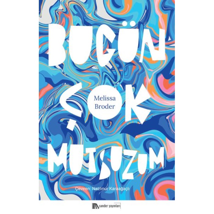 Bugün Çok Mutsuzum