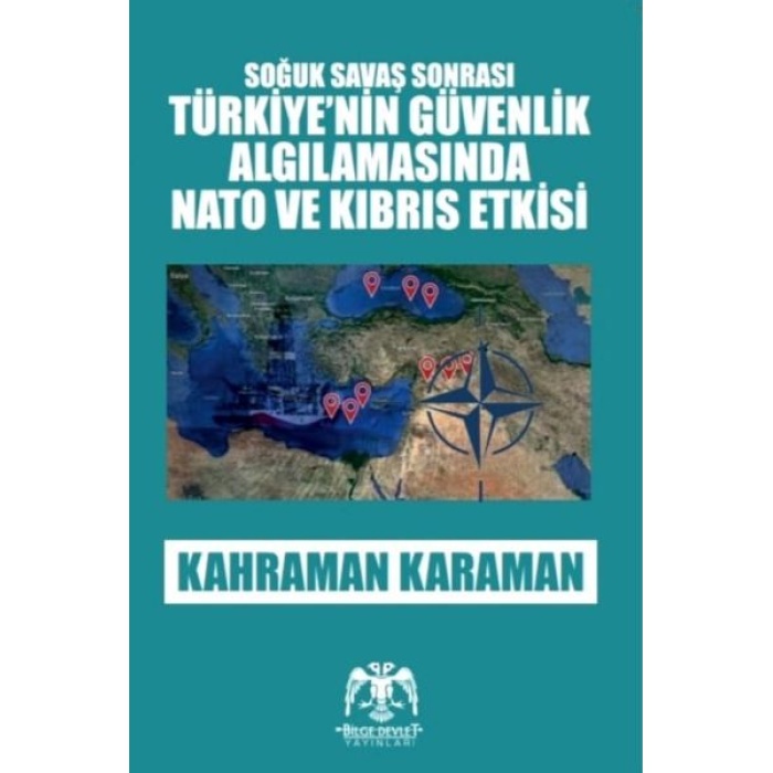 Soğuk Savaş Sonrası - Türkiyenin Güvenlik Algılamasında Nato Ve Kıbrıs Etkisi