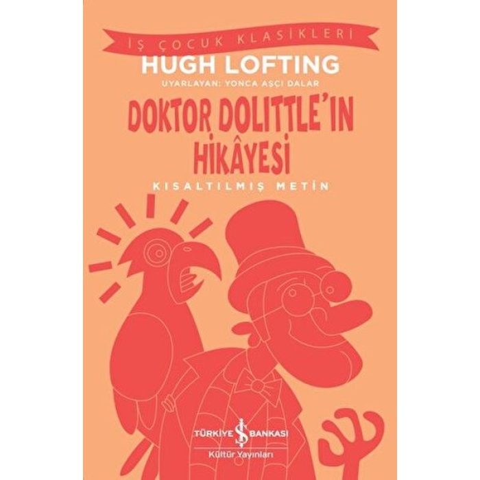 Doktor Dolittleın Hikayesi - Kısaltılmış Metin