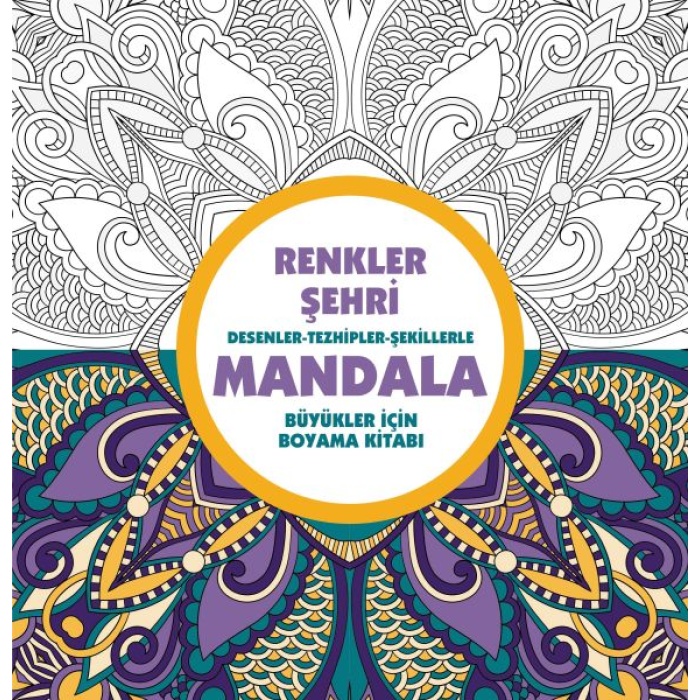 Renkler Şehri - Mandala (Büyükler İçin Boyama)