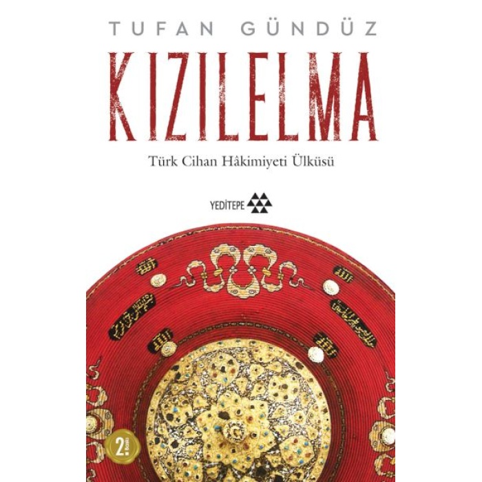 Kızılelma - Türk Cihan Hakimiyeti Ülküsü