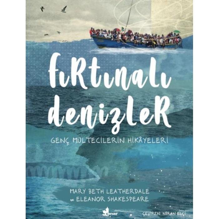 Fırtınalı Denizler - Genç Mültecilerin Hikayeleri