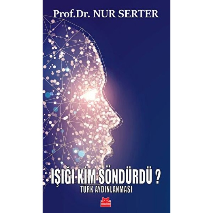 Işığı Kim Söndürdü? - Türk Aydınlanması