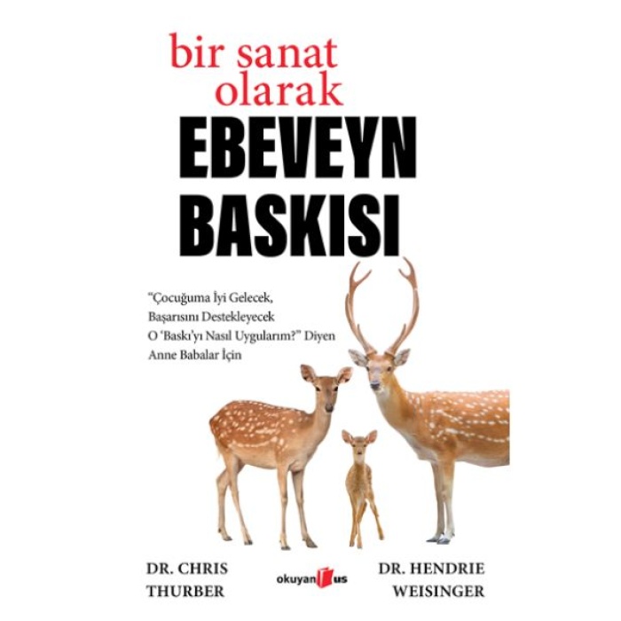 Bir Sanat Olarak Ebeveyn Baskısı