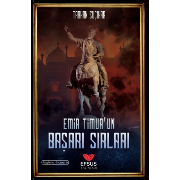 Emir Timurun Başarı Sırları