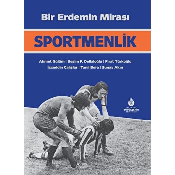 Bir Erdemin Mirası: Sportmenlik