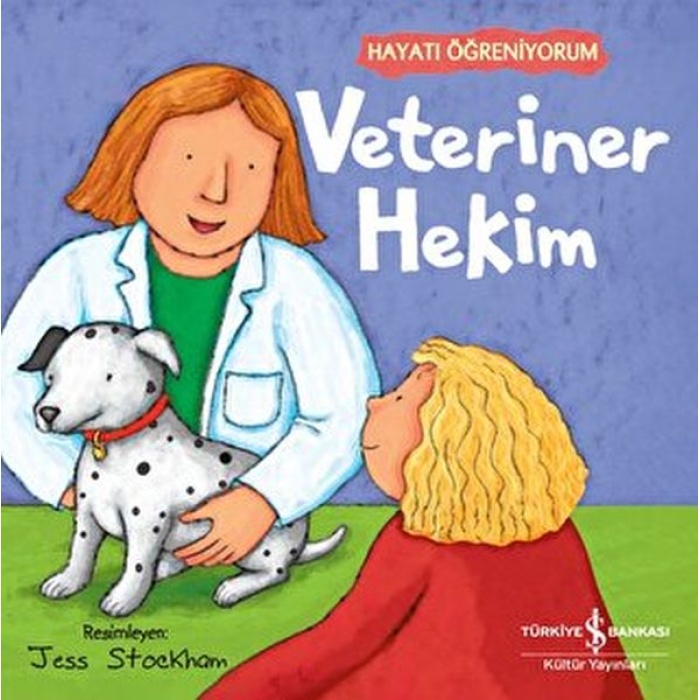 Veteriner Hekim - Hayatı Öğreniyorum