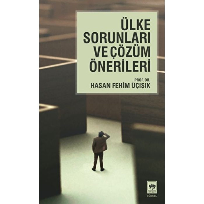 Ülke Sorunları Ve Çözüm Önerileri