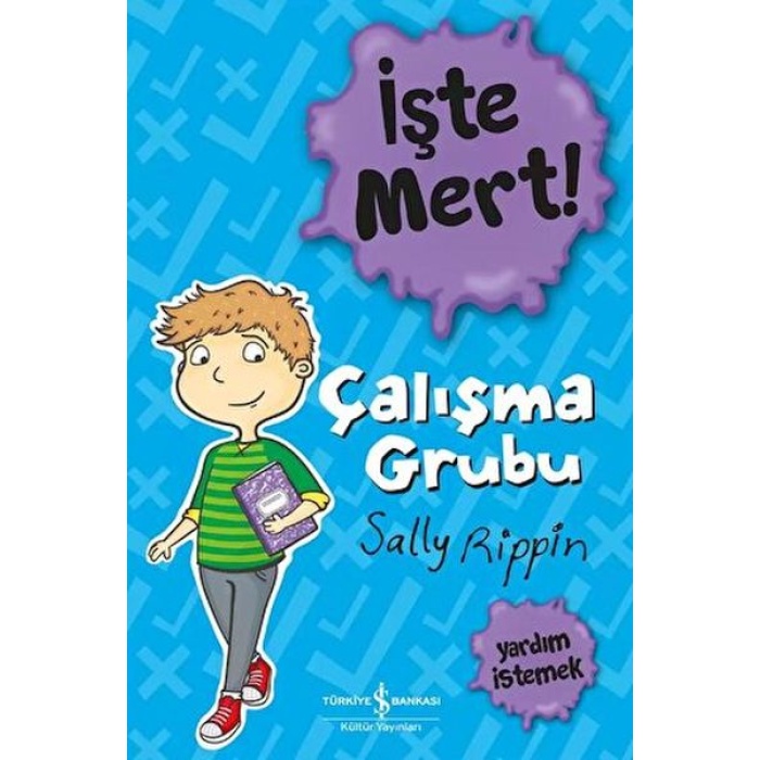 İşte Mert! – Çalışma Grubu – Yardım İstemek