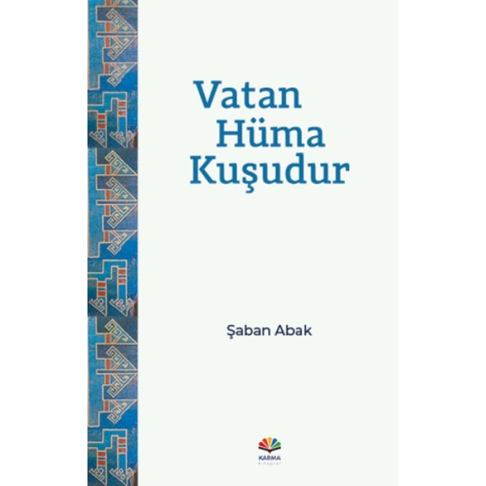 Vatan Hüma Kuşudur