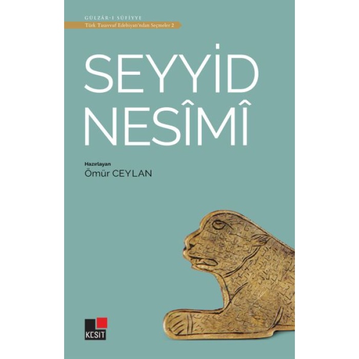 Seyyid Nesimi - Türk Tasavvuf Edebiyatından Seçmeler 2