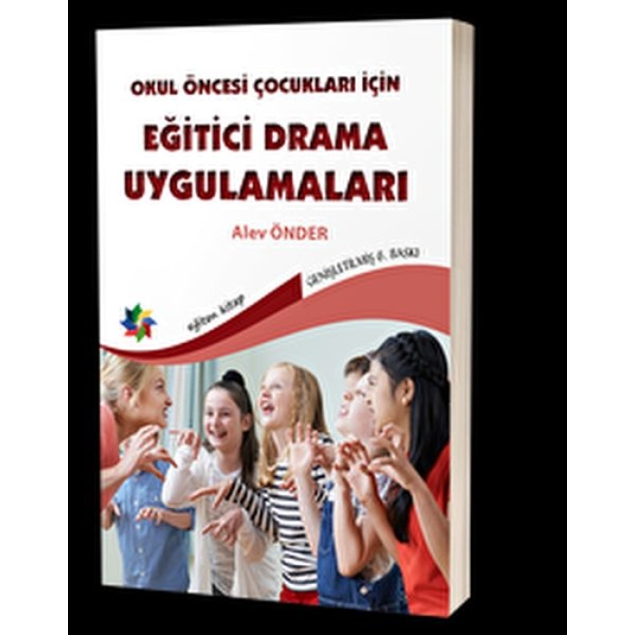 Okul Öncesi Çocuklar İçin Eğitici Drama Uygulamaları