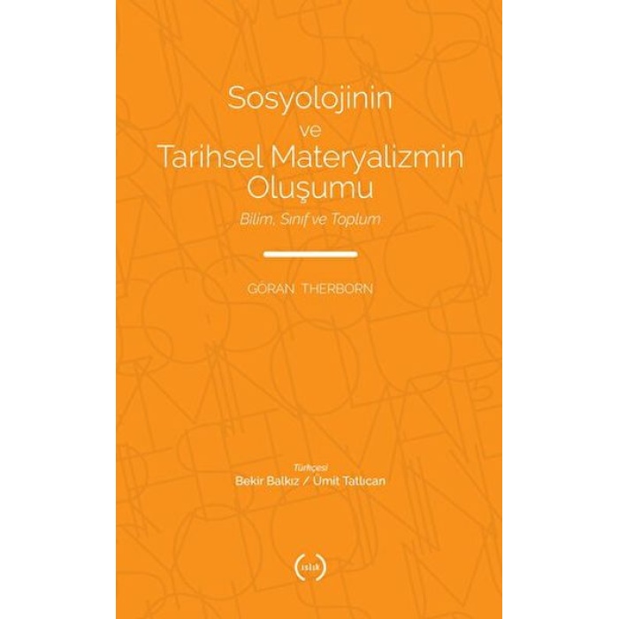 Sosyolojinin Ve Tarihsel Materyalizmin Oluşumu