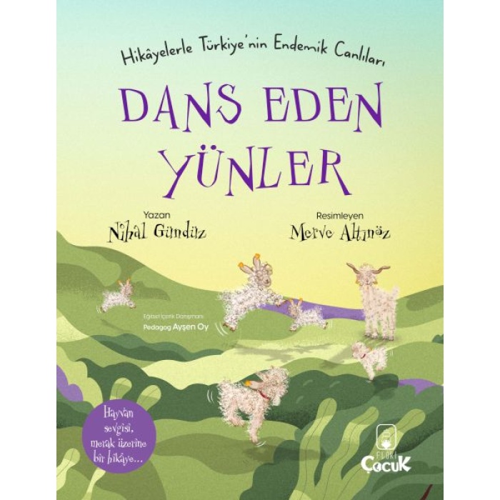 Dans Eden Yünler - Hikâyelerle Türkiyenin Endemik Canlıları