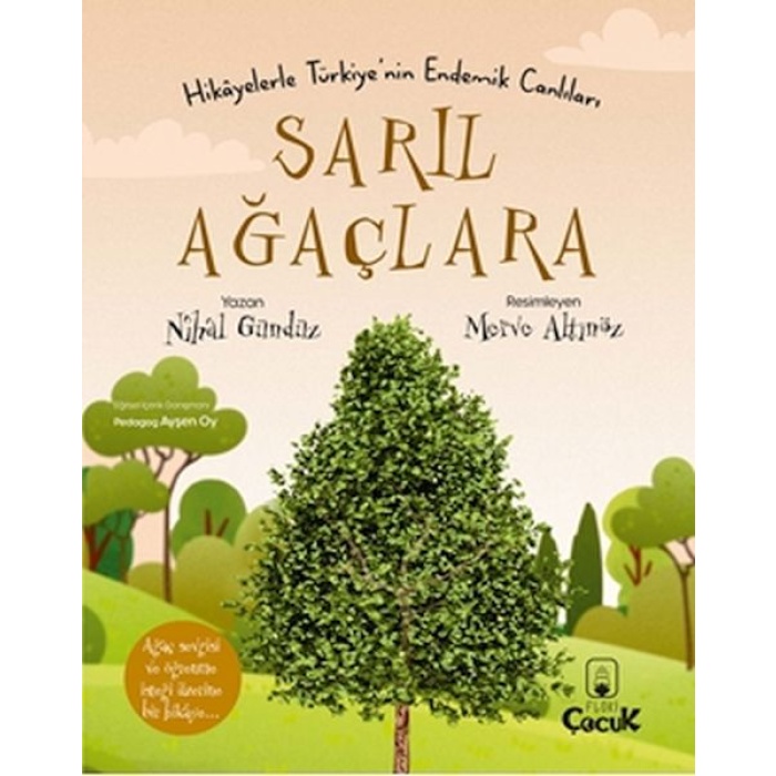 Sarıl Ağaçlara - Hikâyelerle Türkiyenin Endemik Canlıları