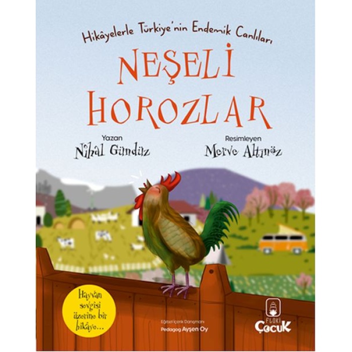 Neşeli Horozlar - Hikâyelerle Türkiyenin Endemik Canlıları