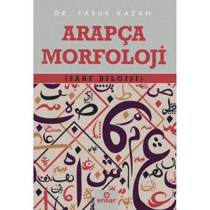 Arapça Morfoloji  (Sarf Bilgisi)