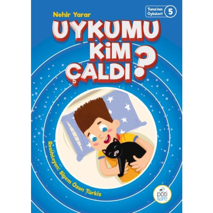 Tunanın Öyküleri 5 - Uykumu Kim Çaldı?