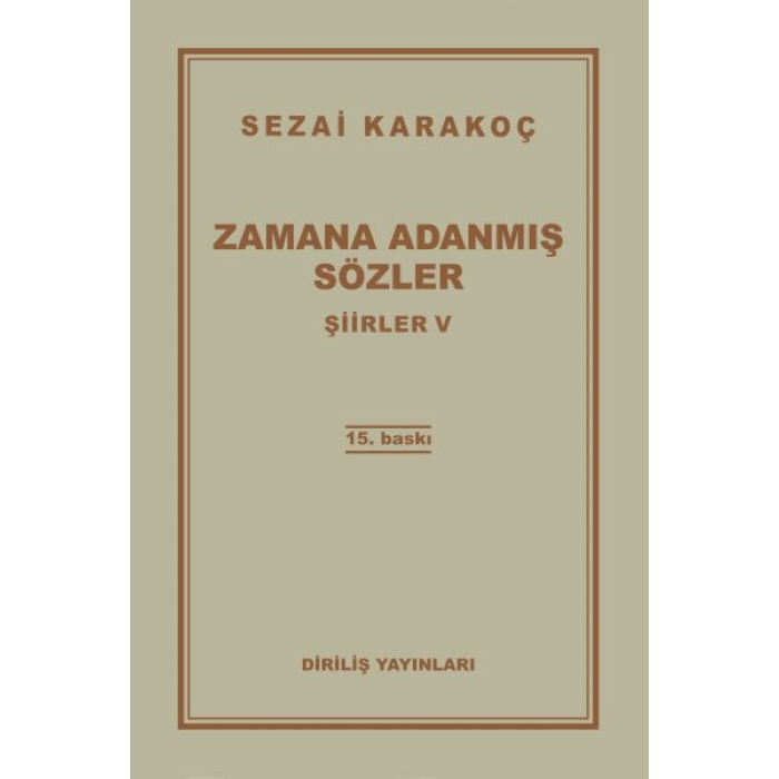 Şiirler 5 - Zamana Adanmış Sözler