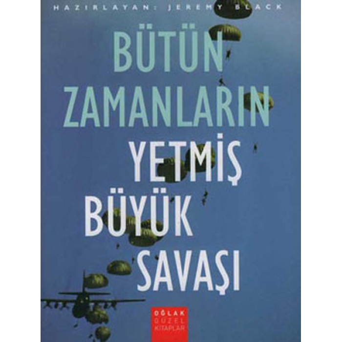 Bütün Zamanların Yetmiş Büyük Savaşı