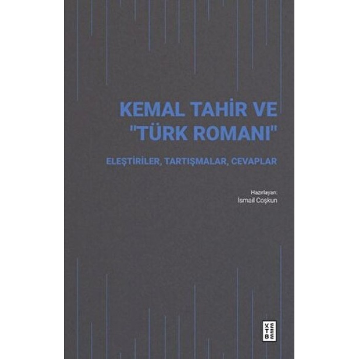 Kemal Tahir Ve “Türk Romanı”