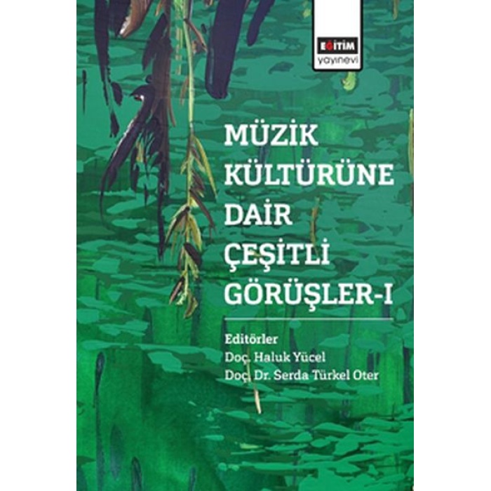 Müzik Kültürüne Dair Çeşitli Görüşler - 1