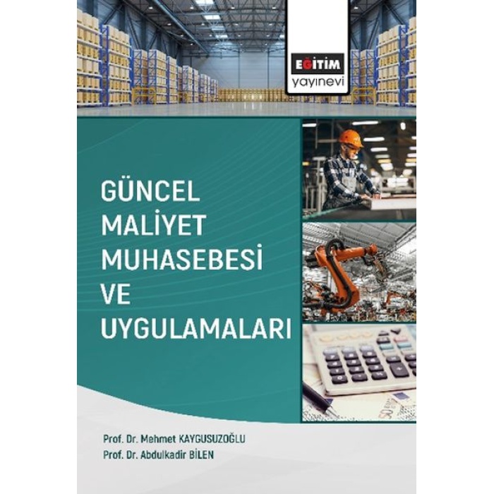 Güncel Maliyet Muhasebesi Ve Uygulamaları