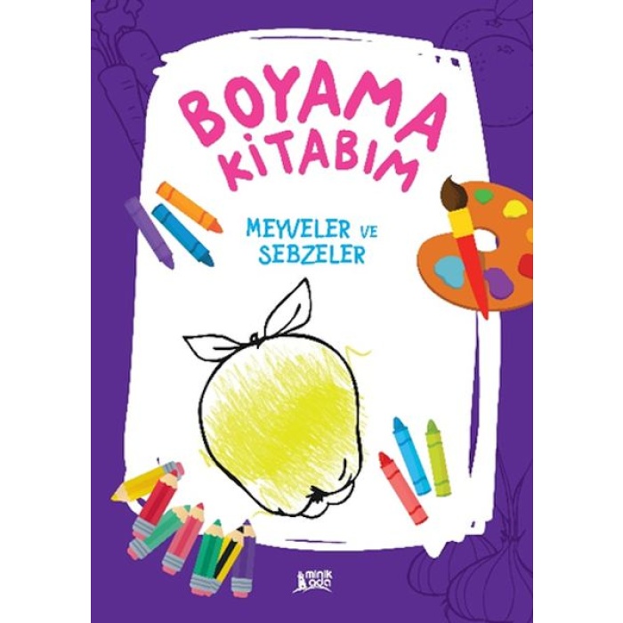 Boyama Kitabım - Meyveler Ve Sebzeler