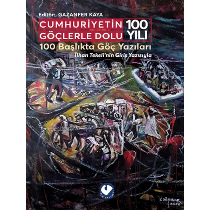 Cumhuriyetin Göçlerle Dolu 100 Yılı