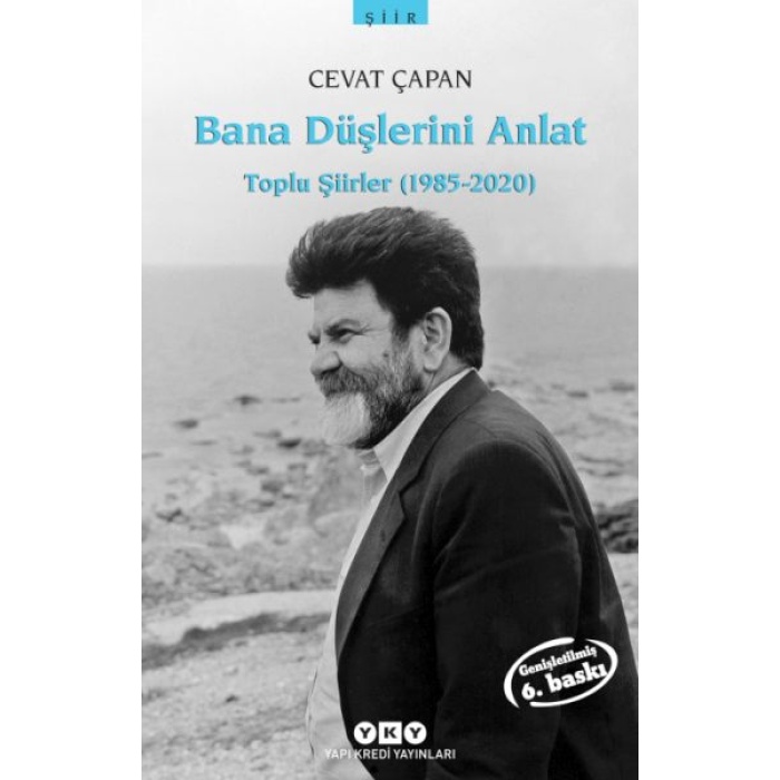 Bana Düşlerini Anlat Toplu Şiirler (1985-2006)