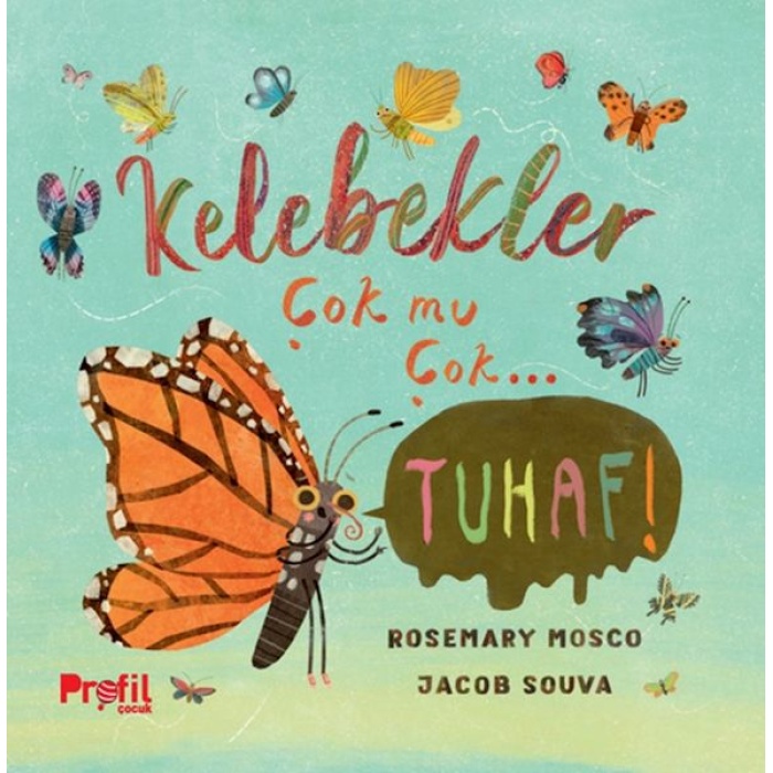 Kelebekler Çok Mu Çok… Tuhaf!