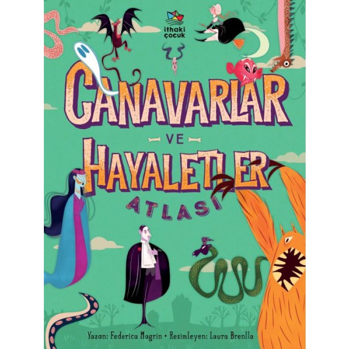 Canavarlar Ve Hayaletler Atlası