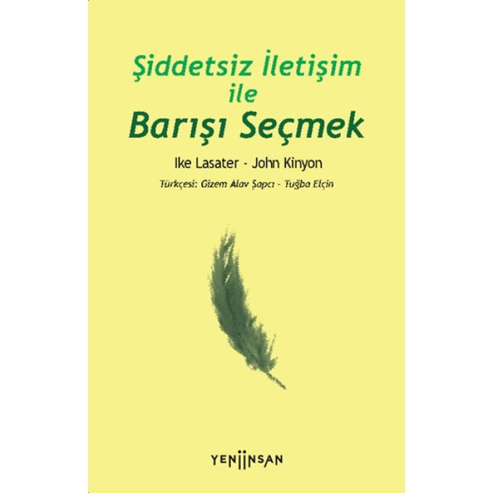 Şiddetsiz İletişim İle Barışı Seçmek