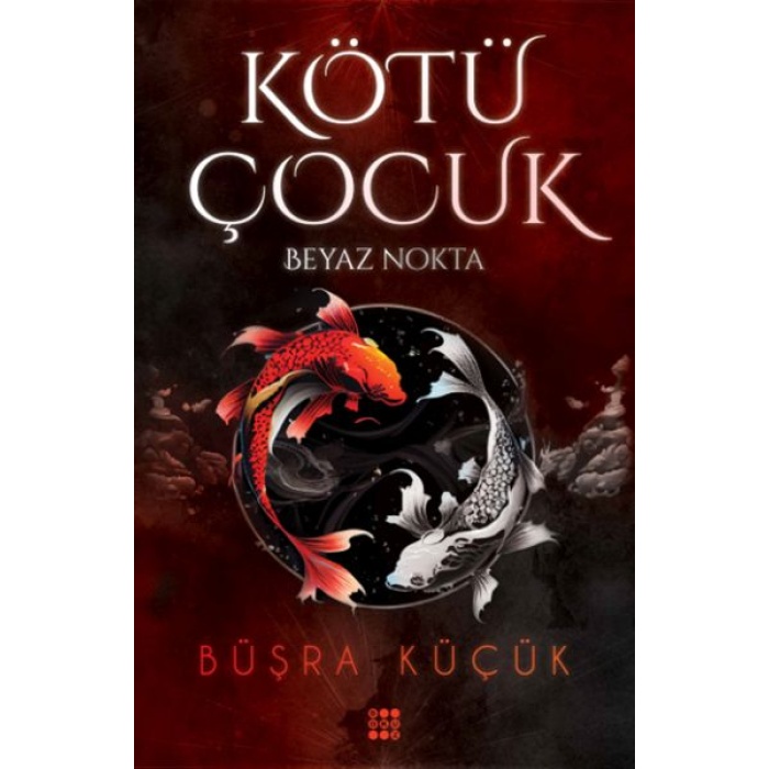 Kötü Çocuk 1 – Beyaz Nokta