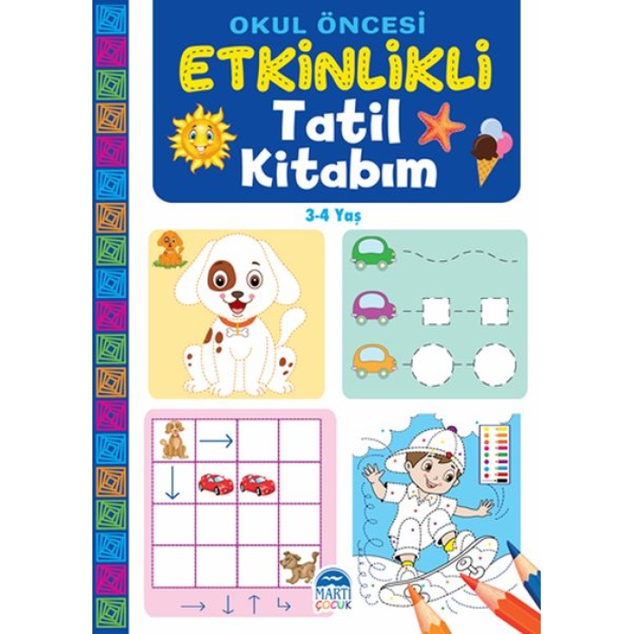 Okul Öncesi Etkinlikli Tatil Kitabım (3-4 Yaş)