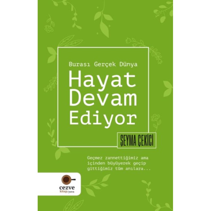 Hayat Devam Ediyor – Burası Gerçek Dünya