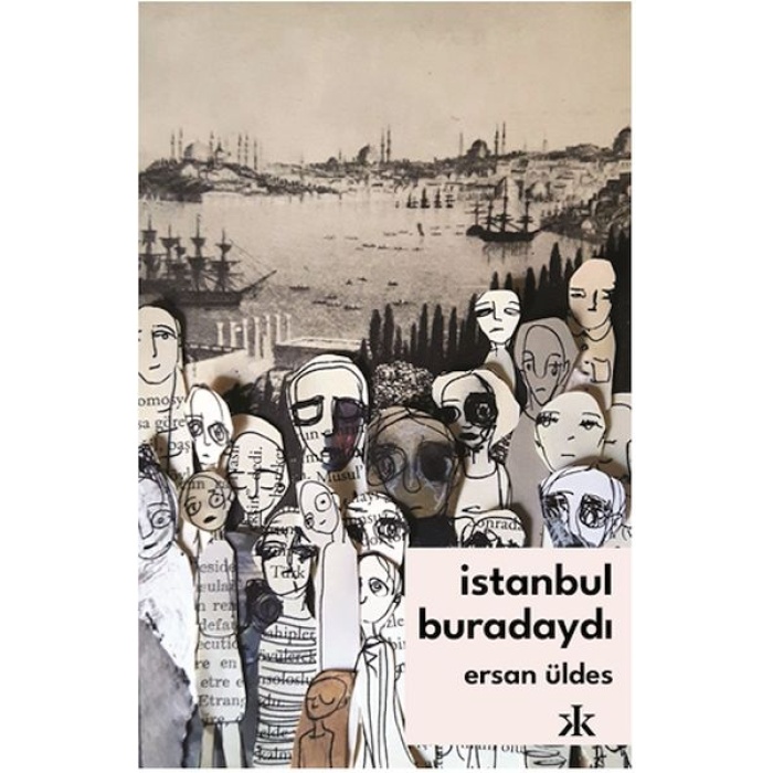 İstanbul Buradaydı