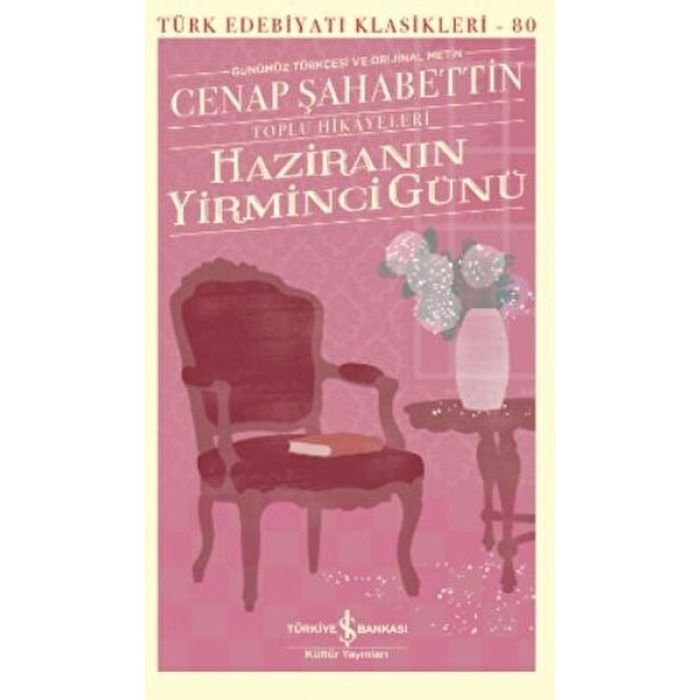 Haziranın Yirminci Günü - Toplu Hikayeleri - - Türk Edebiyatı Klasikleri