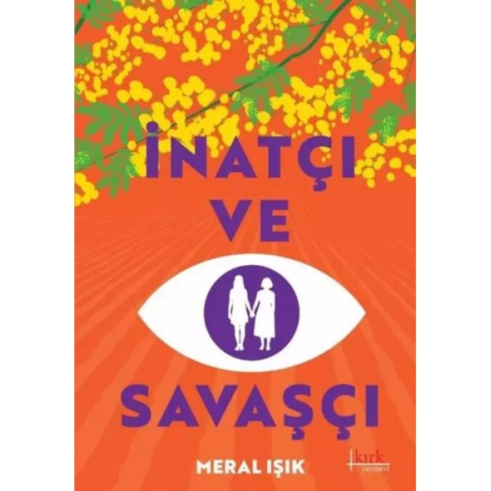 İnatçı Ve Savaşçı