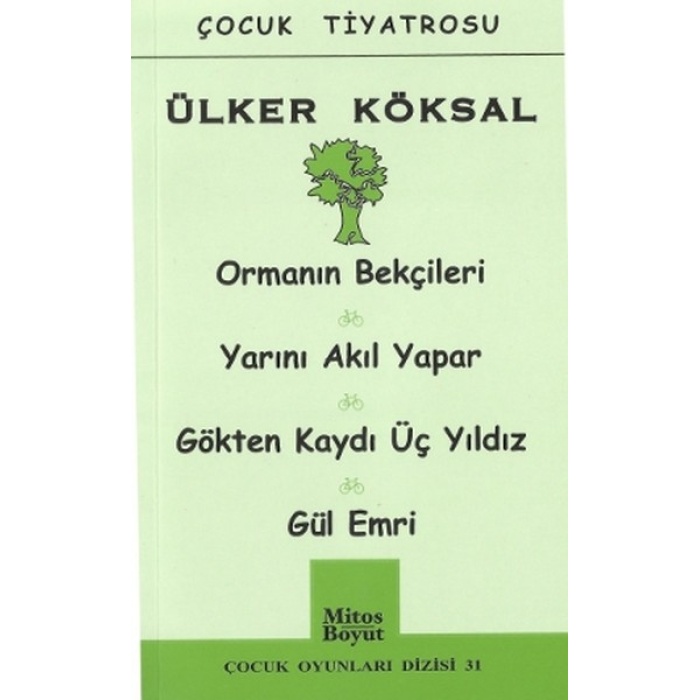 Çocuk Oyunları / Ormanın Bekçileri-Yarını Akıl Yapar-Gökten Kaydı Üç Yıldız-Gül Emri