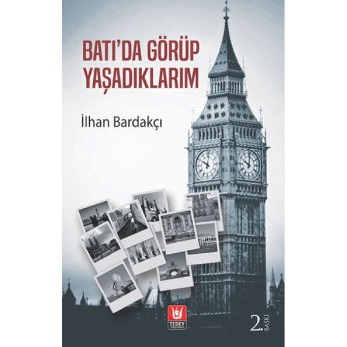 Batıda Görüp Yaşadıklarım