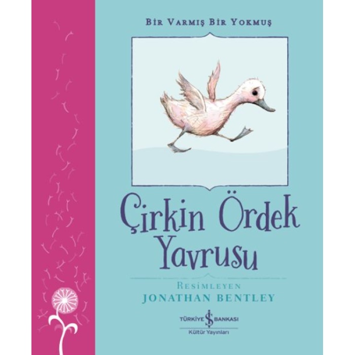 Çirkin Ördek Yavrusu – Bir Varmış Bir Yokmuş