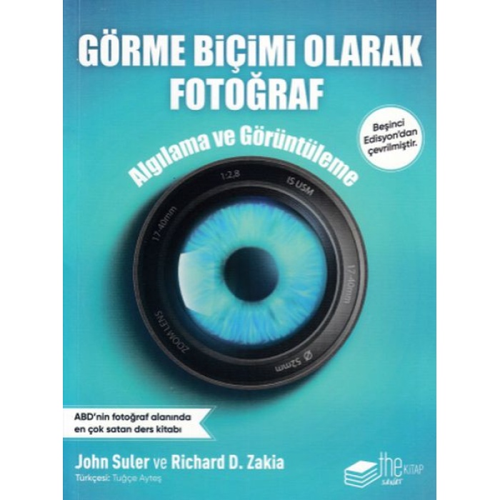 Görme Biçimi Olarak Fotoğrafçılık - Algılama Ve Görüntüleme