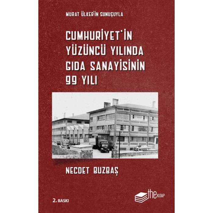 Cumhuriyet’in Yüzüncü Yılında Gıda Sanayisinin 99 Yılı