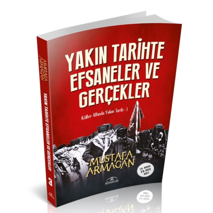 Yakın Tarihte Efsaneler Ve Gerçekler