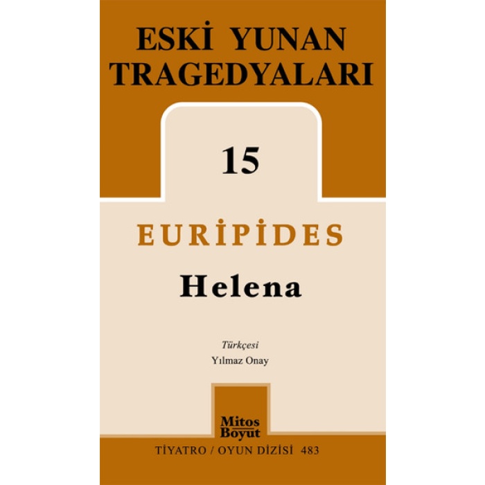 Eski Yunan Tragedyaları 15 Helena