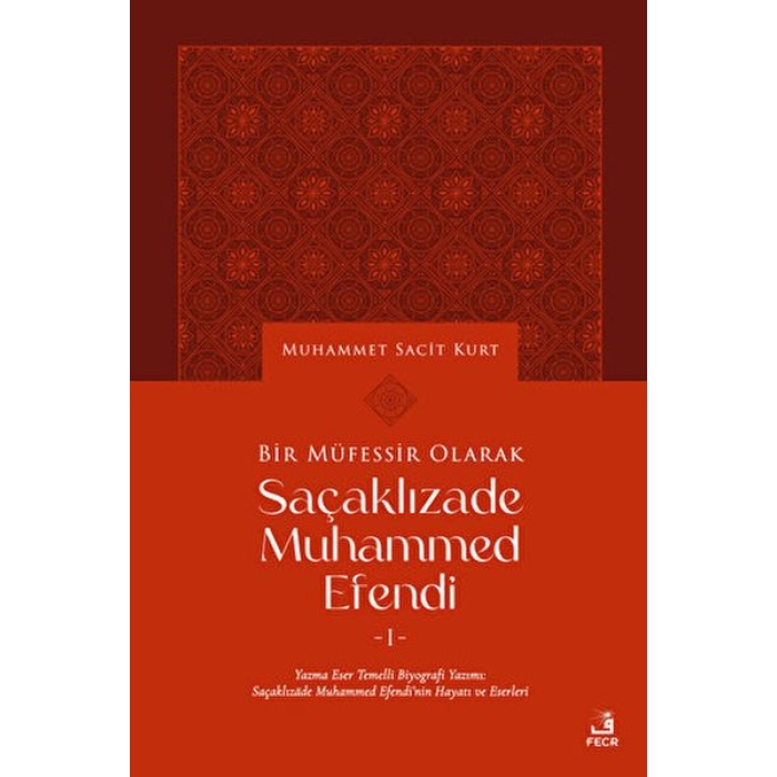 Bir Müfessir Olarak Saçaklızade Muhammed Efendi