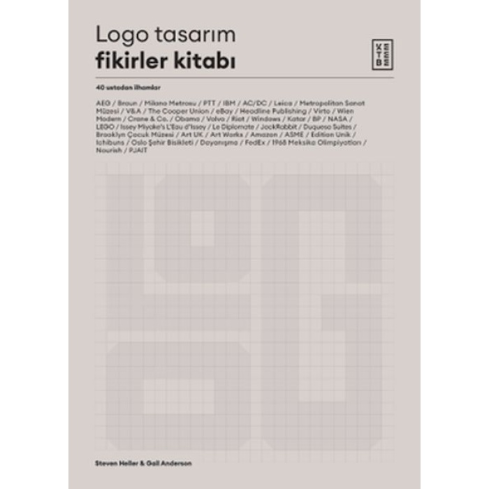 Logo Tasarım Fikirler Kitabı - 40 Ustadan İlhamlar